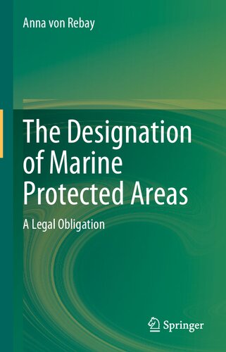 The Designation Of Marine Protected Areas A Legal Obligation Anna Von Rebay