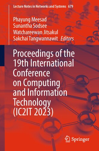 Proceedings Of The 19th International Conference On Computing And Information Technology Ic2it 2023 Phayung Meesad