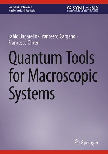 Quantum Tools For Macroscopic Systems Fabio Bagarello Francesco Gargano