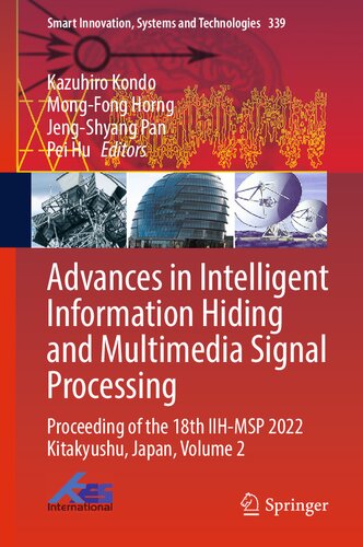 Advances In Intelligent Information Hiding And Multimedia Signal Processing Proceeding Of The 18th Iihmsp 2022 Kitakyushu Japan Volume 2 Kazuhiro Kondo