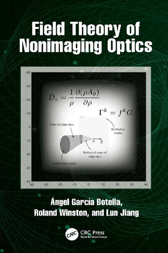 Field Theory Of Nonimaging Optics Angel Garciabotella Roland Winston