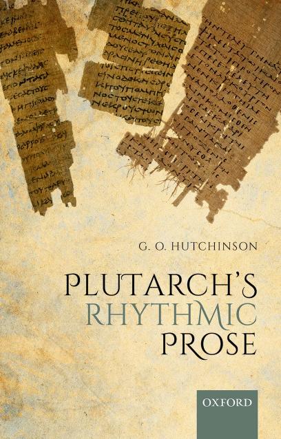 Plutarchs Rhythmic Prose G O Hutchinson