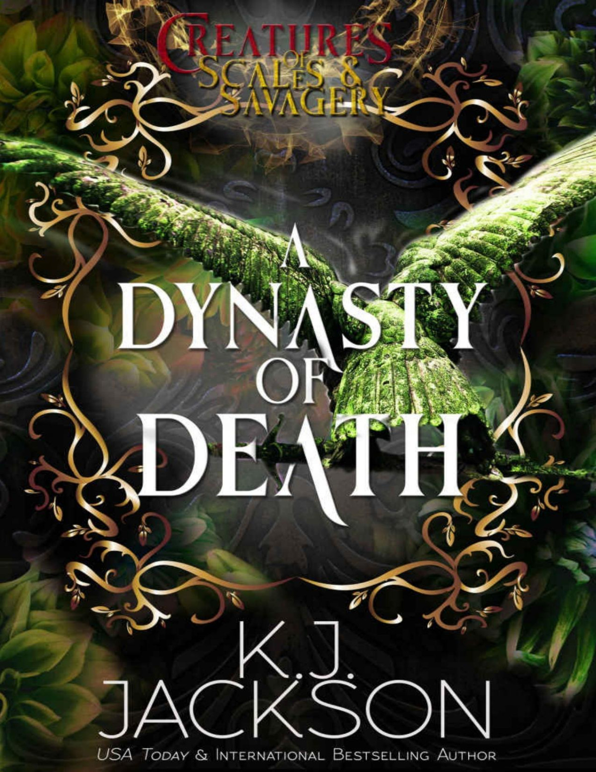 A Dynasty Of Death A Fated Mates Mythological Fantasy Romance Creatures Of Scales Savagery Book 4 Kj Jackson