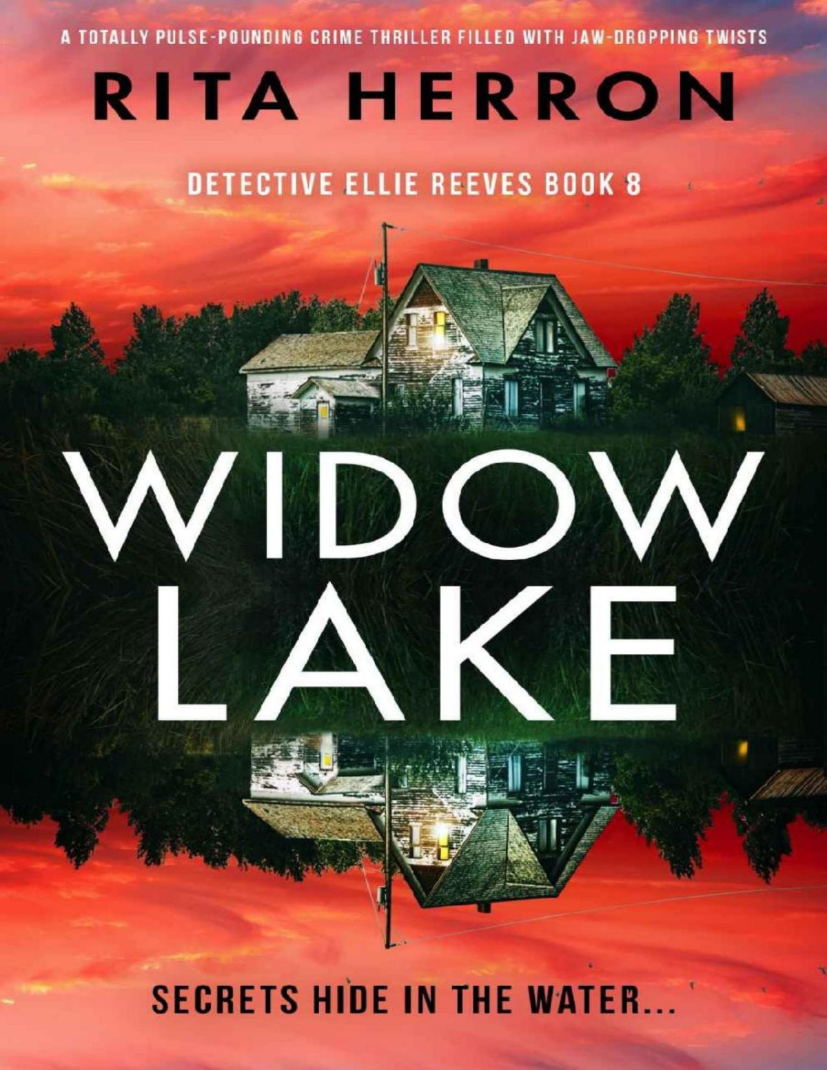 Widow Lake A Totally Pulsepounding Crime Thriller Filled With Jawdropping Twists Detective Ellie Reeves Book 8 Rita Herron