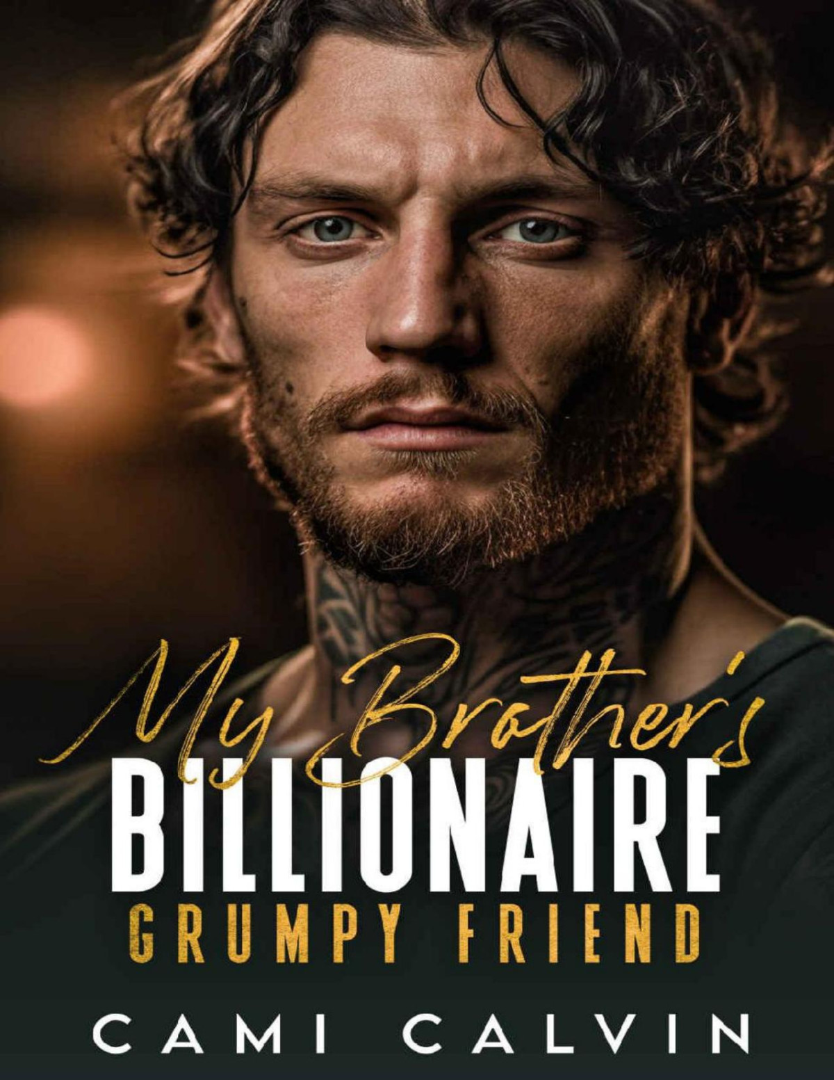 My Brothers Billionaire Grumpy Friend An Age Gap Boss Surprise Pregnancy Romance Cami Calvin