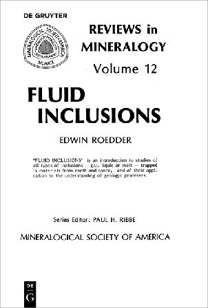 Fluid Inclusions Reviews In Mineralogy Volume 12 Edwin Roedder