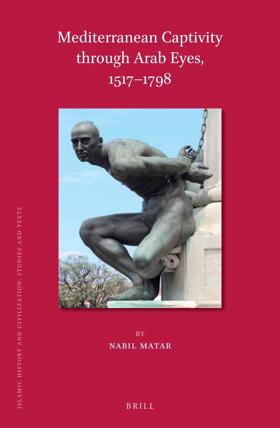 Mediterranean Captivity Through Arab Eyes 15171798 Nabil Matar