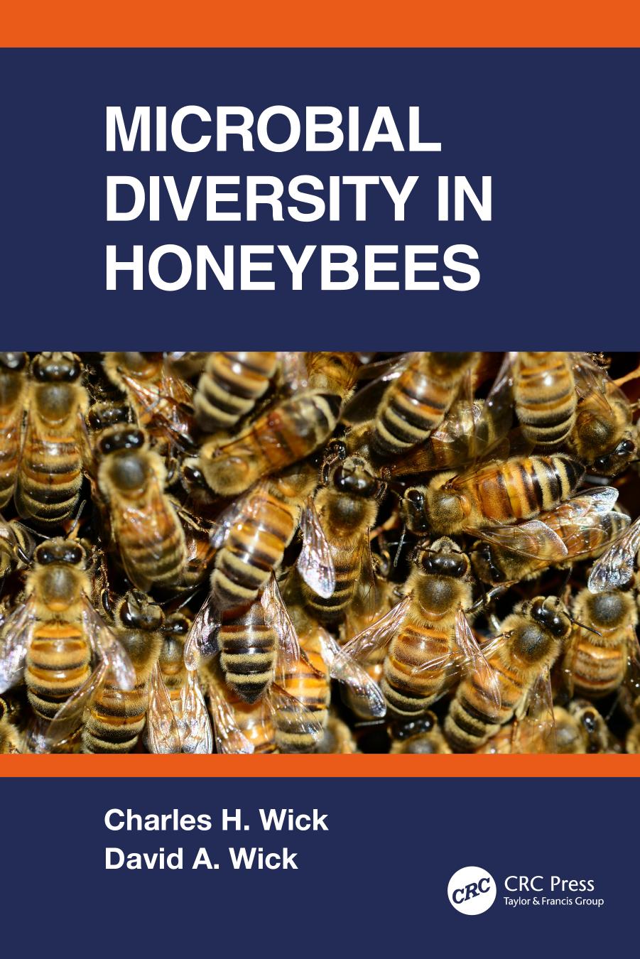 Microbial Diversity In Honeybees 1 Wick Charles H Wick David A