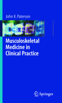 Musculoskeletal Medicine In Clinical Practice John K Paterson