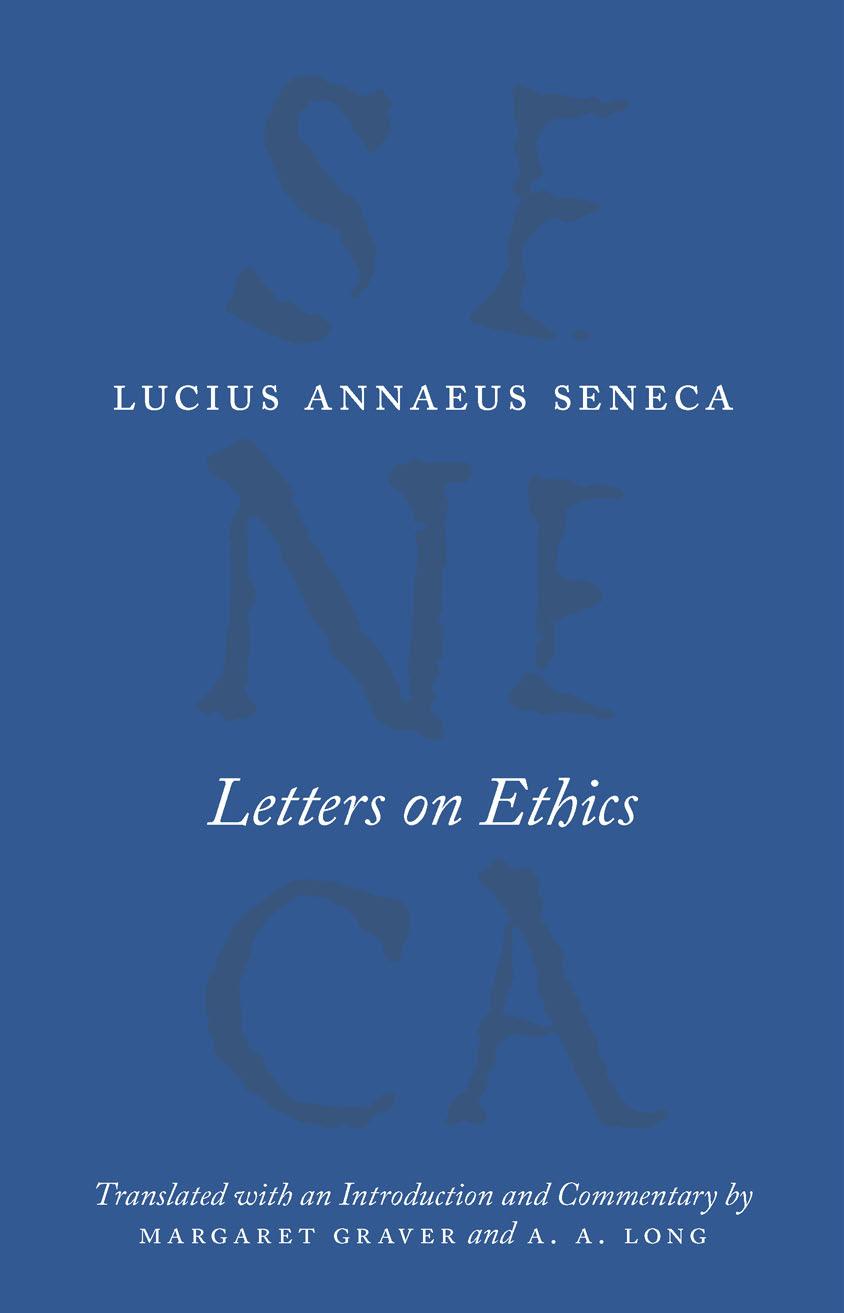 Letters On Ethics To Lucilius The Complete Works Of Lucius Annaeus Seneca 1st Edition Seneca