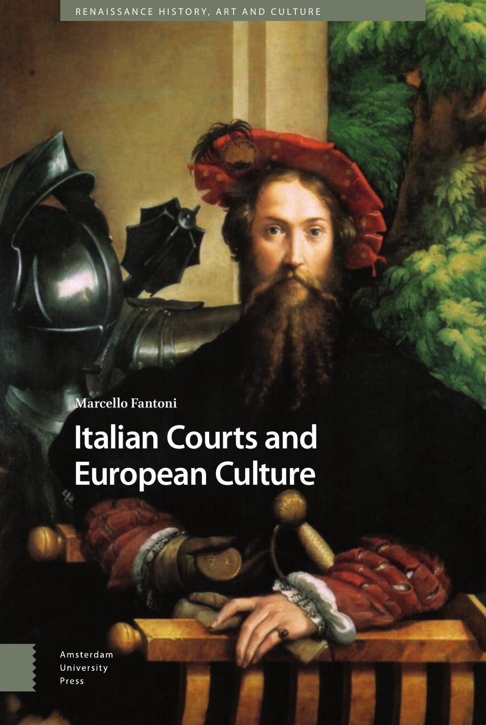 Italian Courts And European Culture Marcello Fantoni
