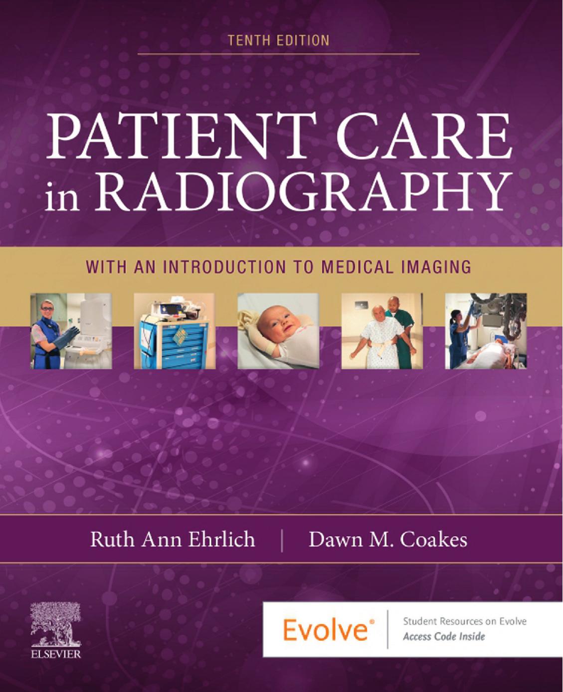 Patient Care In Radiography With An Introduction To Medical Imaging 10th Edition 10th Ruth Ann Ehrlich