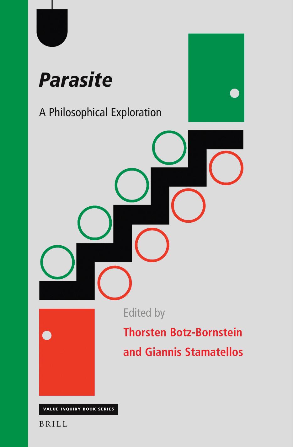 Parasite A Philosophical Exploration Thorsten Botzbornstein And Giannis Stamatellos
