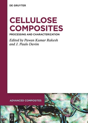 Cellulose Composites Processing And Characterization Pawan Kumar Rakesh Editor J Paulo Davim Editor
