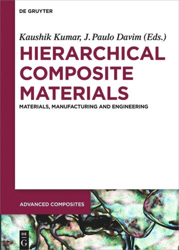 Hierarchical Composite Materials Materials Manufacturing Engineering Unknown