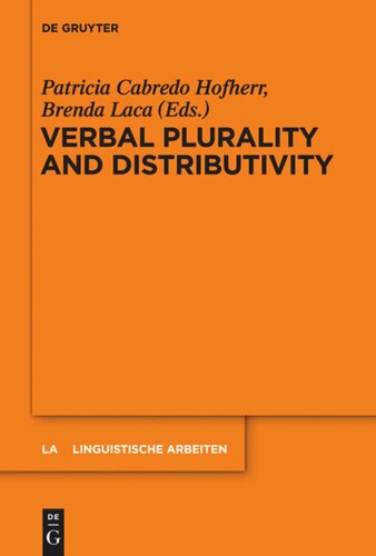 Verbal Plurality And Distributivity Patricia Cabredo Hofherr Editor Brenda Laca Editor