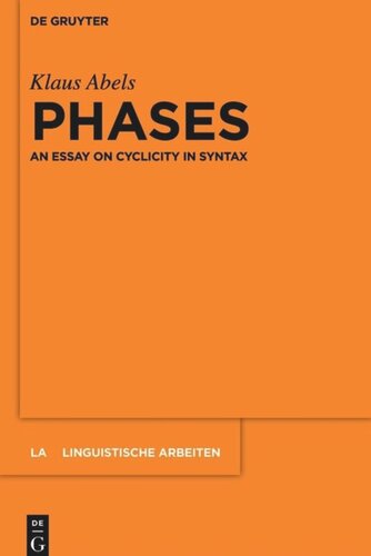 Phases An Essay On Cyclicity In Syntax Klaus Abels