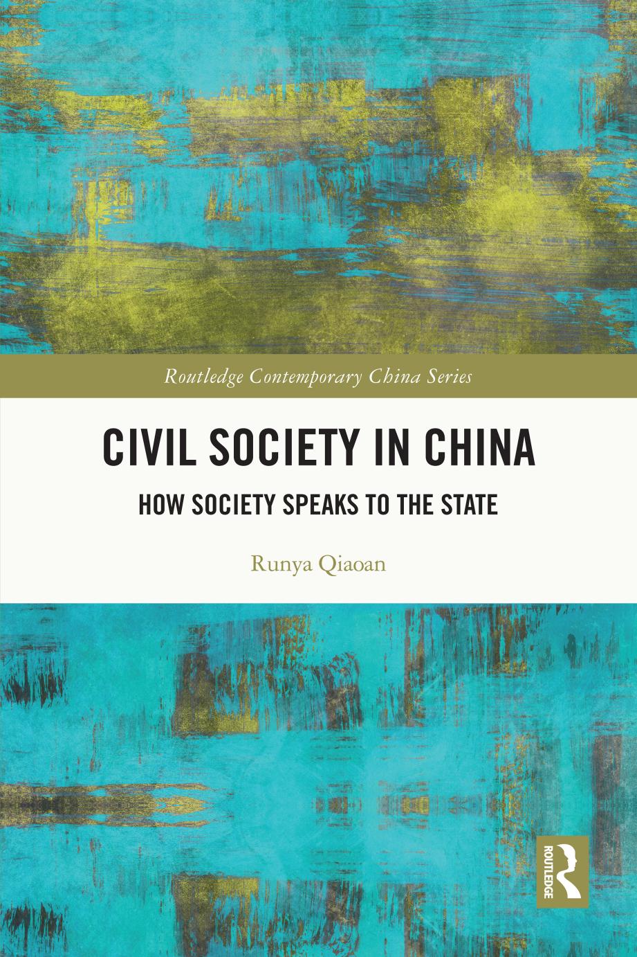 Civil Society In China How Society Speaks To The State Runya Qiaoan