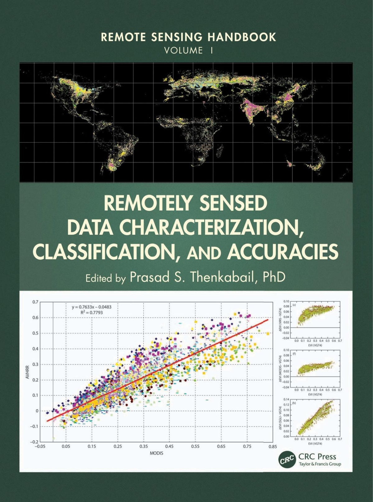 Remotely Sensed Data Characterization Classification And Accuracies Prasad S Thenkabail