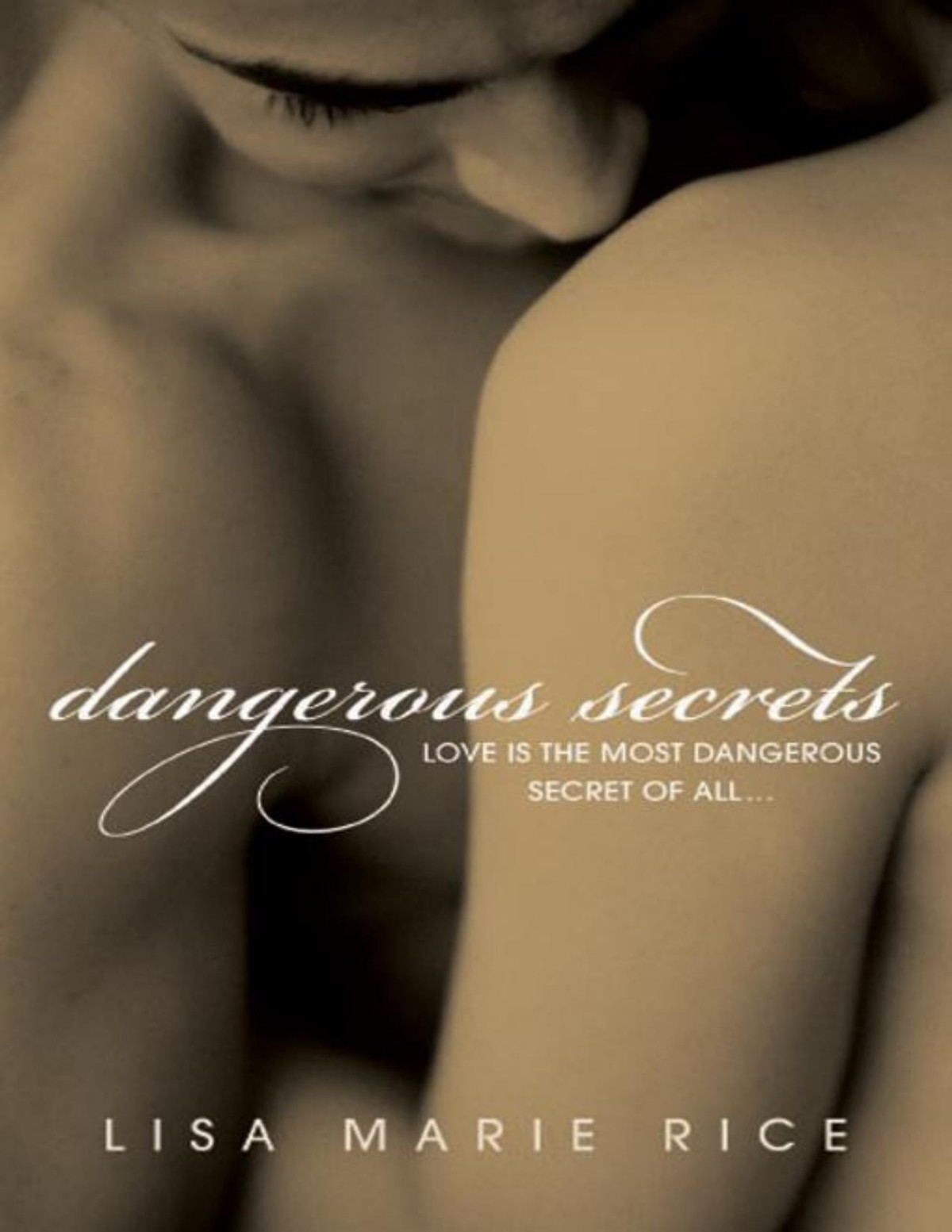 Dangerous Secrets Lisa Marie Rice