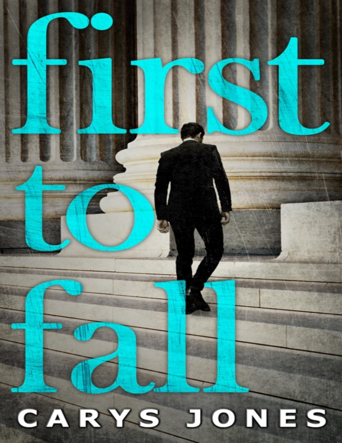 First To Fall Carys Jones