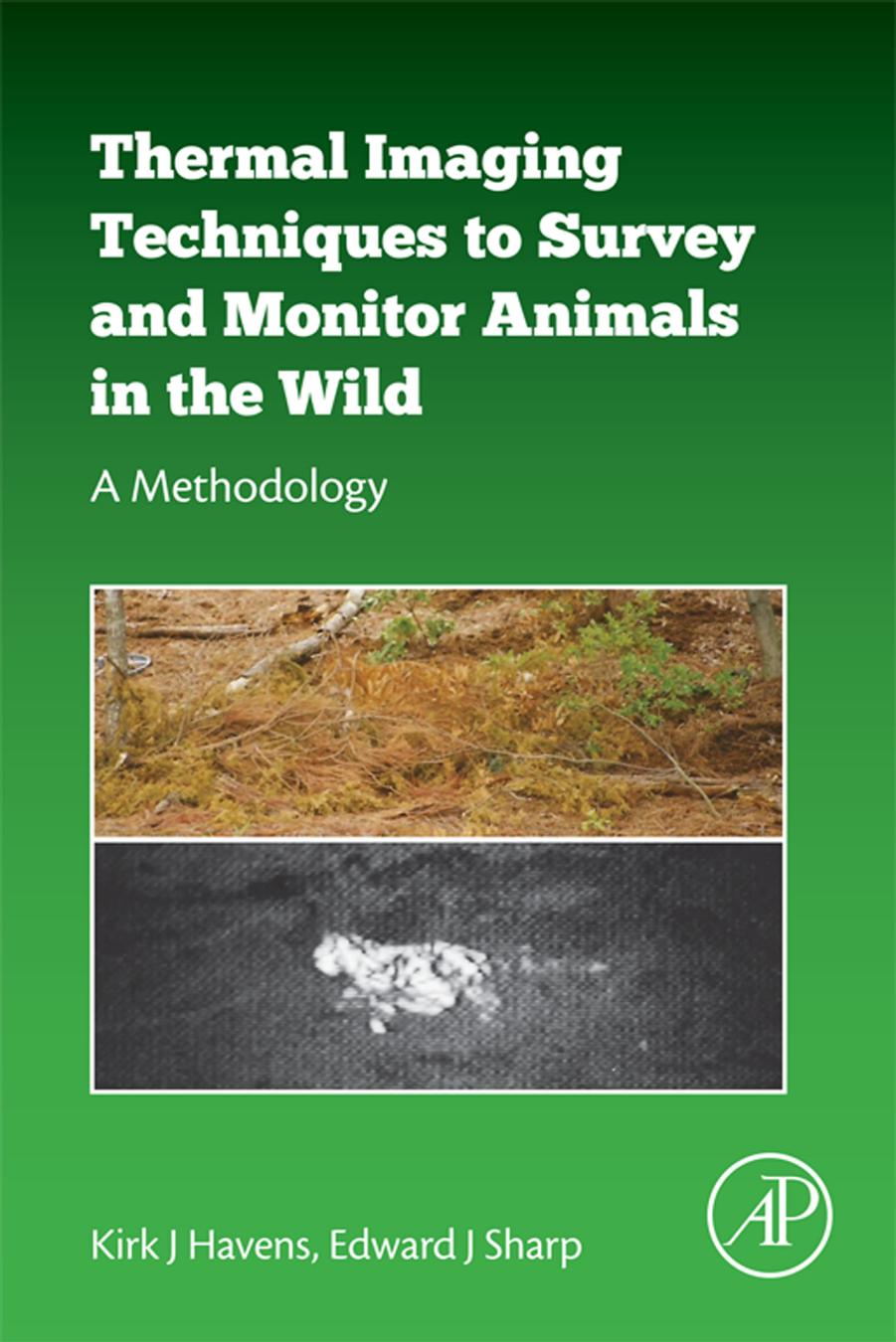 Thermal Imaging Techniques To Survey And Monitor Animals In The Wild A Methodology Kirk J Havens Edward J Sharp