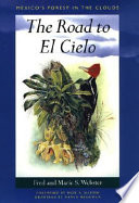 The Road To El Cielo Fred Webster Marie S Webster