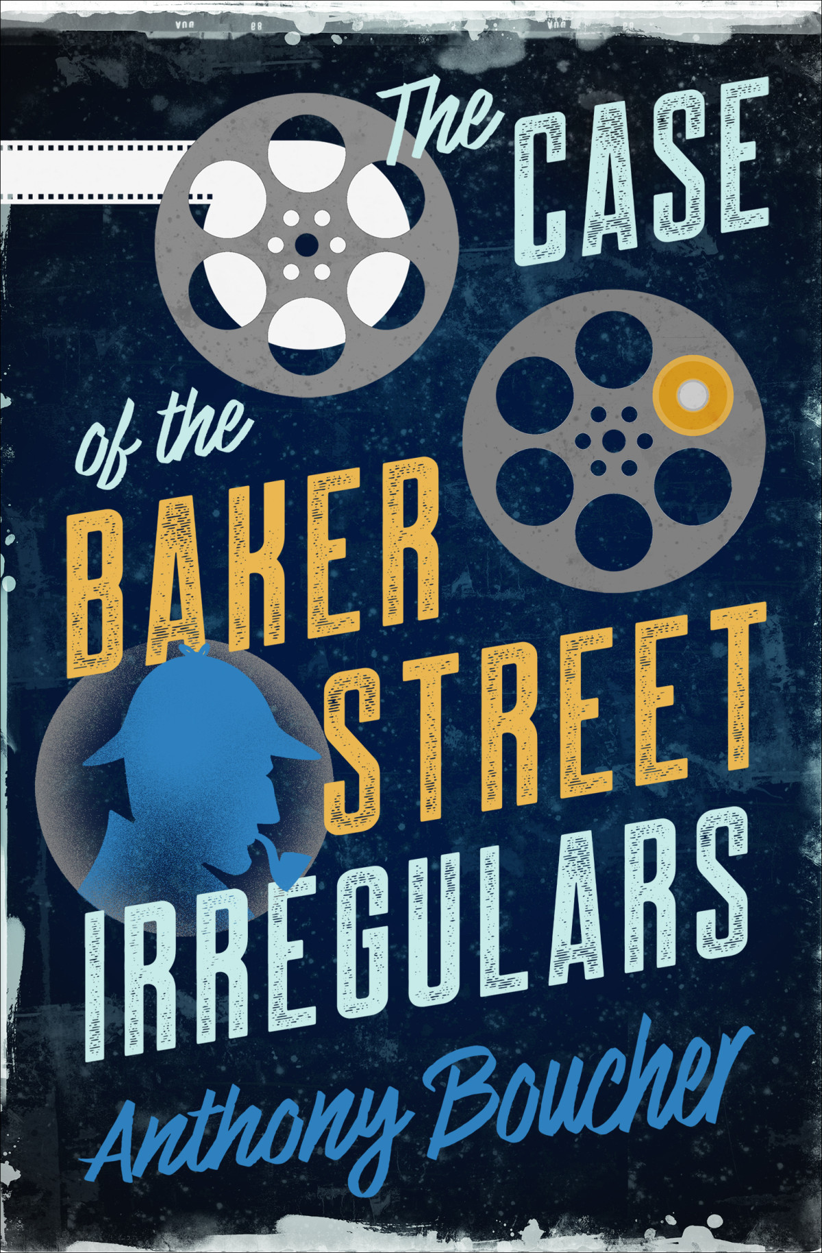 The Case Of The Baker Street Irregulars Anthony Boucher