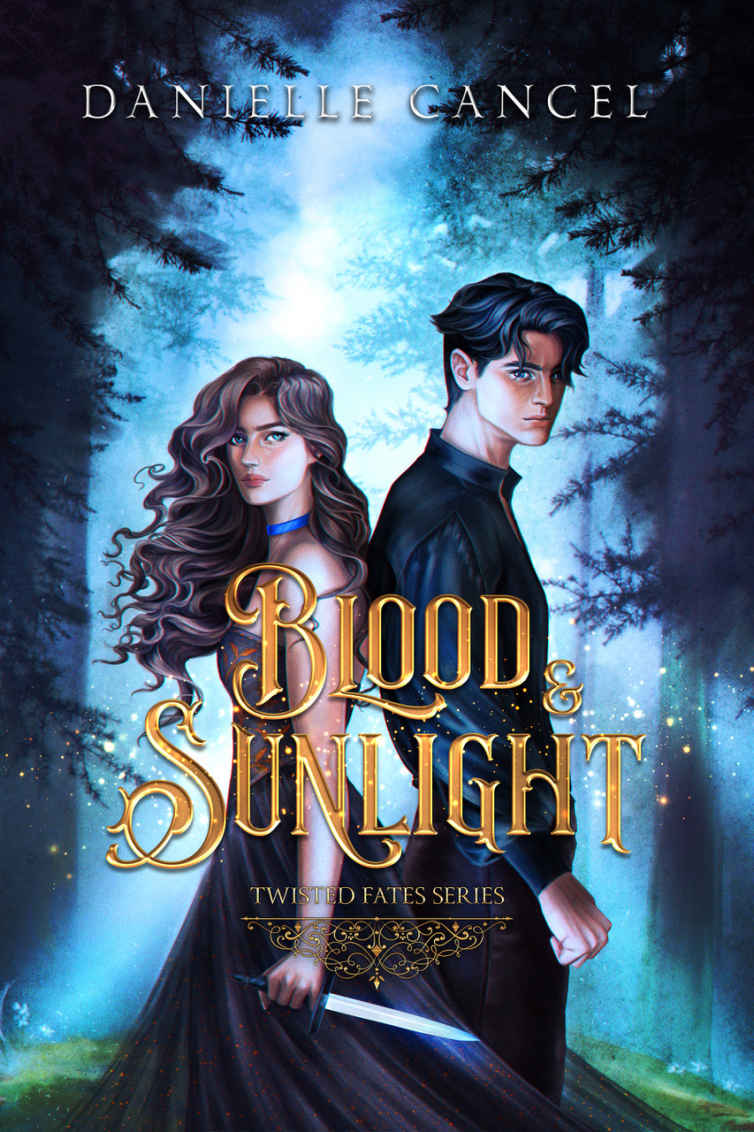 Blood And Sunlight Twisted Fates Book 1 Danielle Cancel