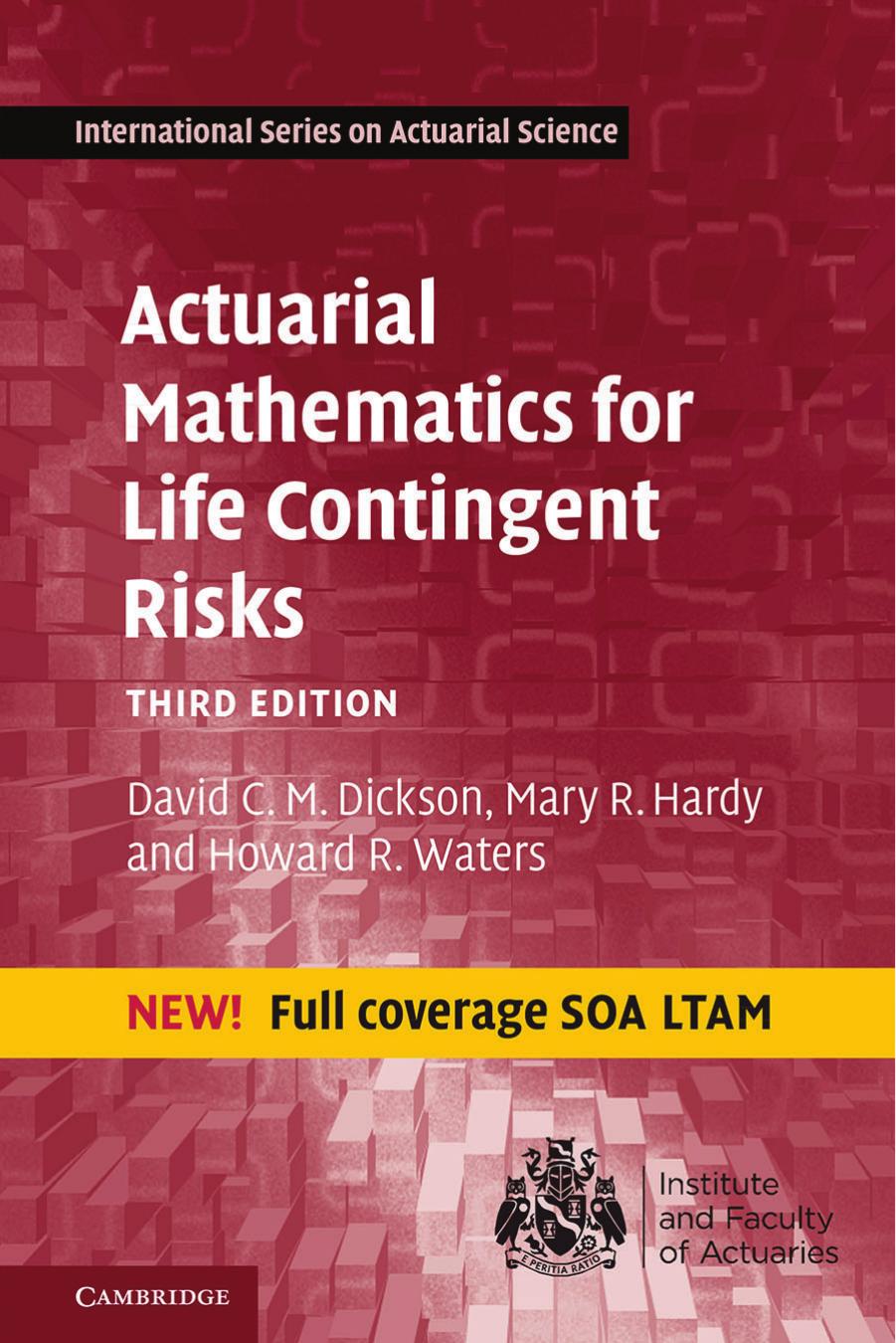 Actuarial Mathematics For Life Contingent Risks 3rd Edition David C M Dickson