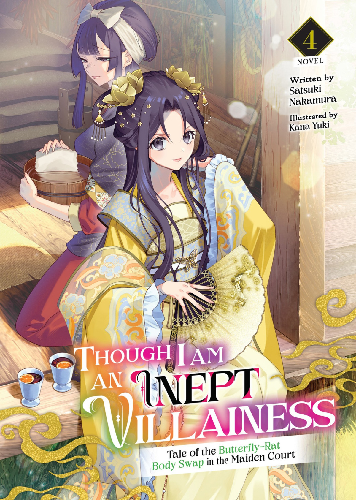 Though I Am An Inept Villainess Tale Of The Butterflyrat Body Swap In The Maiden Court Vol 4 Satsuki Nakamura