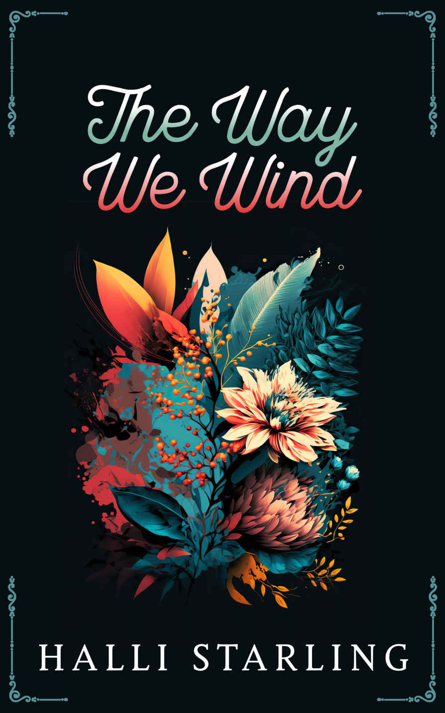 The Way We Wind Halli Starling