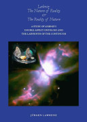 Leibniz The Nature Of Reality And The Reality Of Nature A Study Of Leibnizs Doubleaspect Ontology And The Labyrinth Of The Continuum Jrgen Lawrenz
