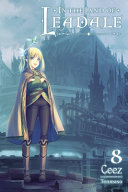 In The Land Of Leadale Vol 8 Light Novel 1st Edition Ceez