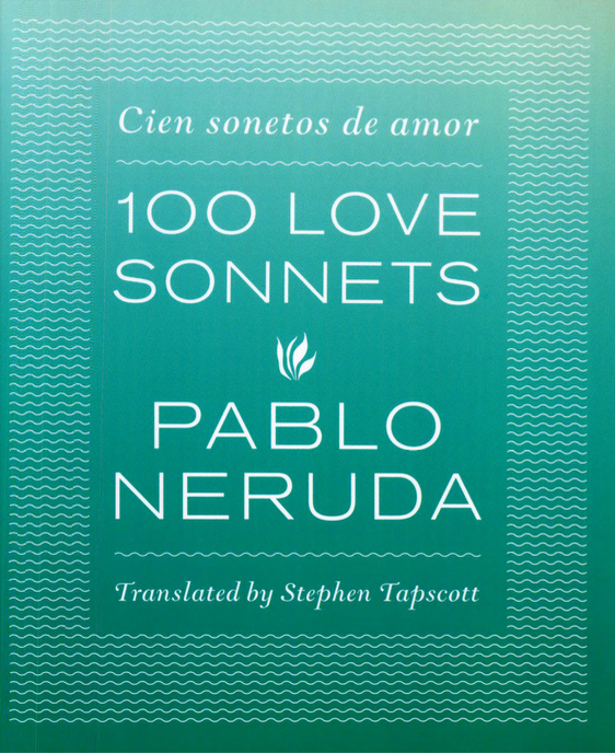 One Hundred Love Sonnets Pablo Neruda