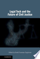 Legal Tech And The Future Of Civil Justice David Freeman Engstrom
