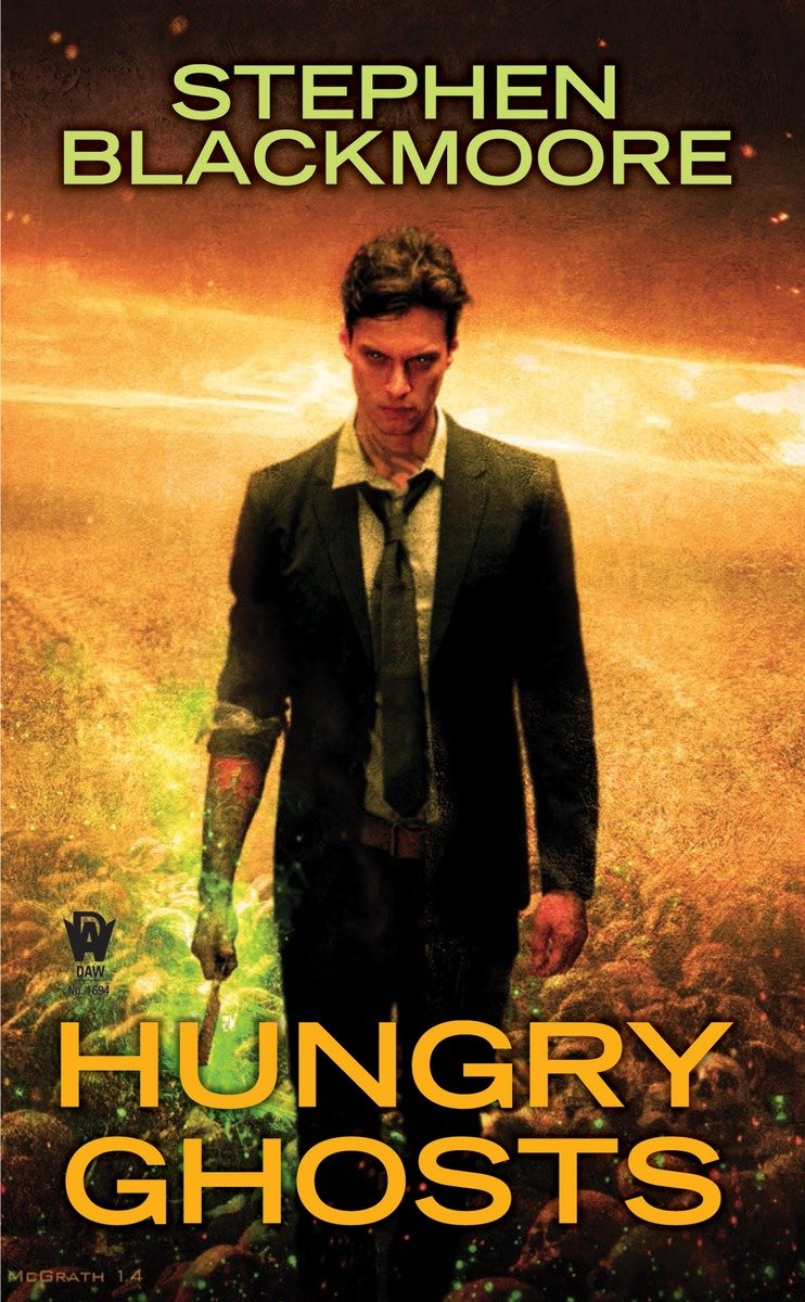 Hungry Ghosts Stephen Blackmoore