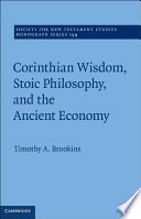 Corinthian Wisdom Stoic Philosophy And The Ancient Economy Timothy A Brookins