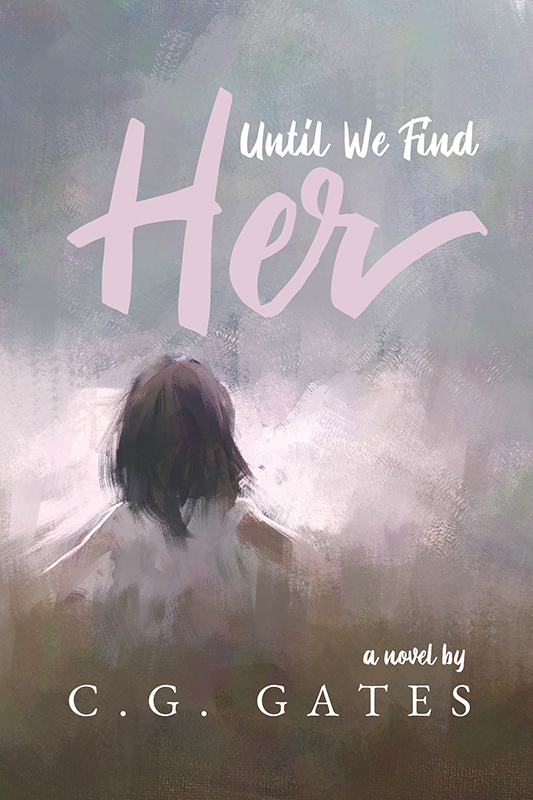 Until We Find Her Cg Gates