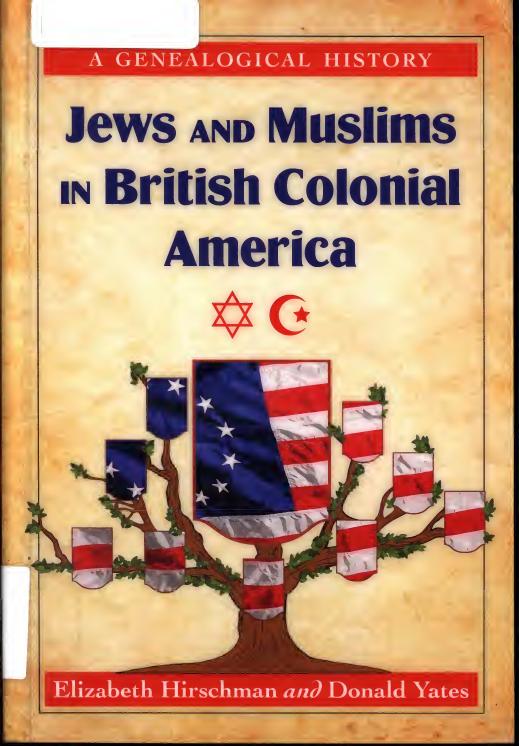 Jews And Muslims In British Colonial America A Genealogical History Elizabeth Hirschman