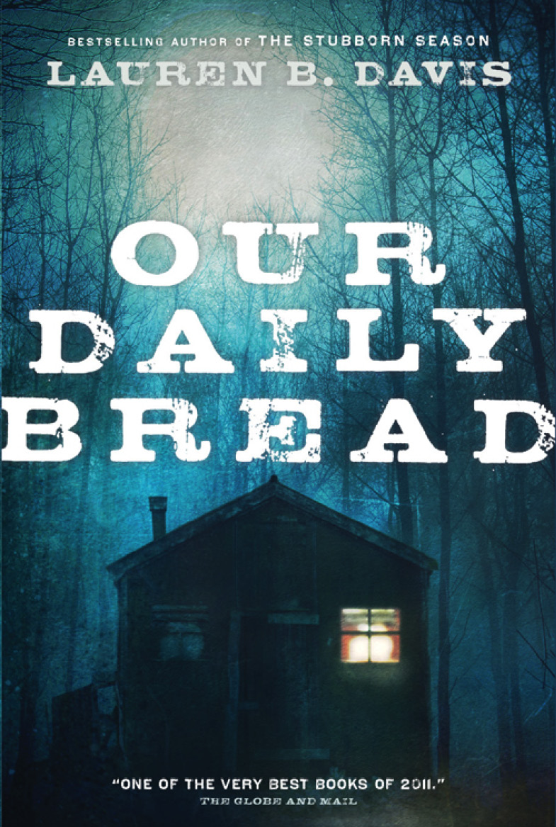 Our Daily Bread Lauren B Davis