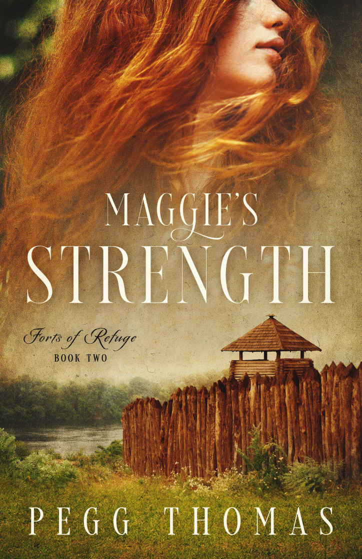 Maggies Strength Forts Of Refuge Book Two Pegg Thomas