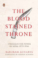 The Bloodstained Throne Baburam Acharya Bburma Crya