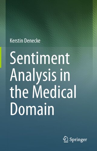 Sentiment Analysis In The Medical Domain Kerstin Denecke