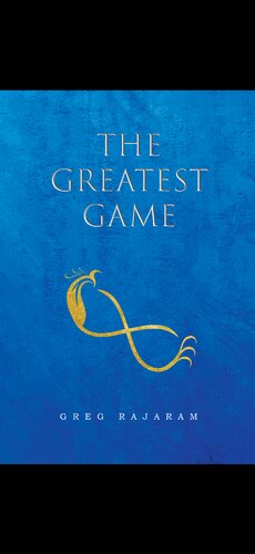 The Greatest Game Greg Rajaram