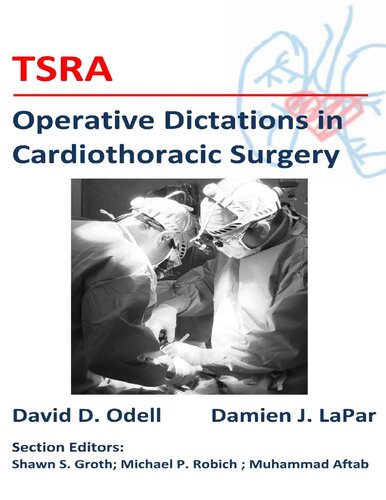 Tsra Operative Dictations In Cardiothoracic Surgery 1st Edition David D Odell