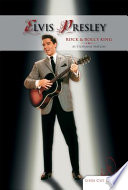 Elvis Presley Rock Rolls King Stephanie Watson