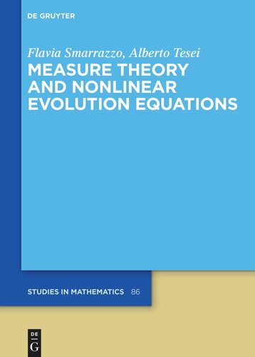 Measure Theory And Nonlinear Evolution Equations 1st Edition Flavia Smarrazzo