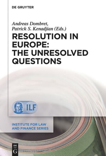 Resolution In Europe The Unresolved Questions Andreas Dombret Editor Patrick S Kenadjian Editor