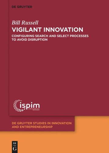 Vigilant Innovation Configuring Search And Select Processes To Avoid Disruption Bill Russell
